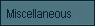 Miscellaneous content